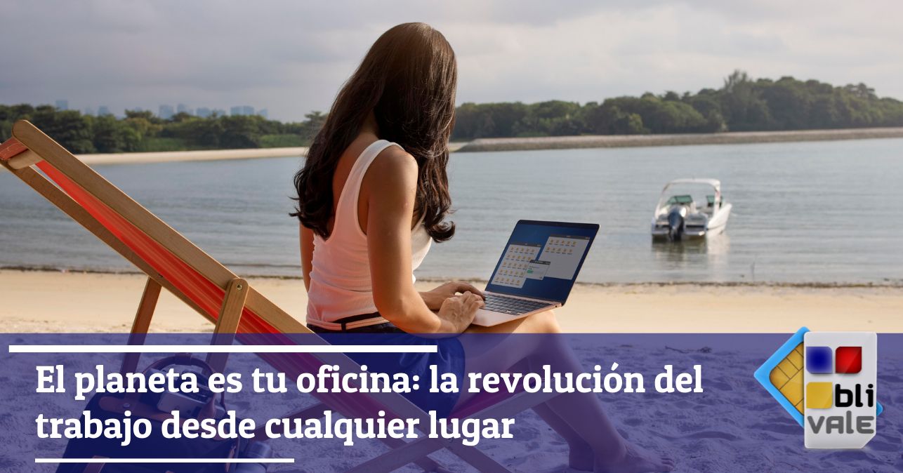 blivale_image_es_El planeta es tu oficina_ La revolución del trabajo desde cualquier lugar_643x337 El planeta es tu oficina: la revolución del trabajo desde cualquier lugar